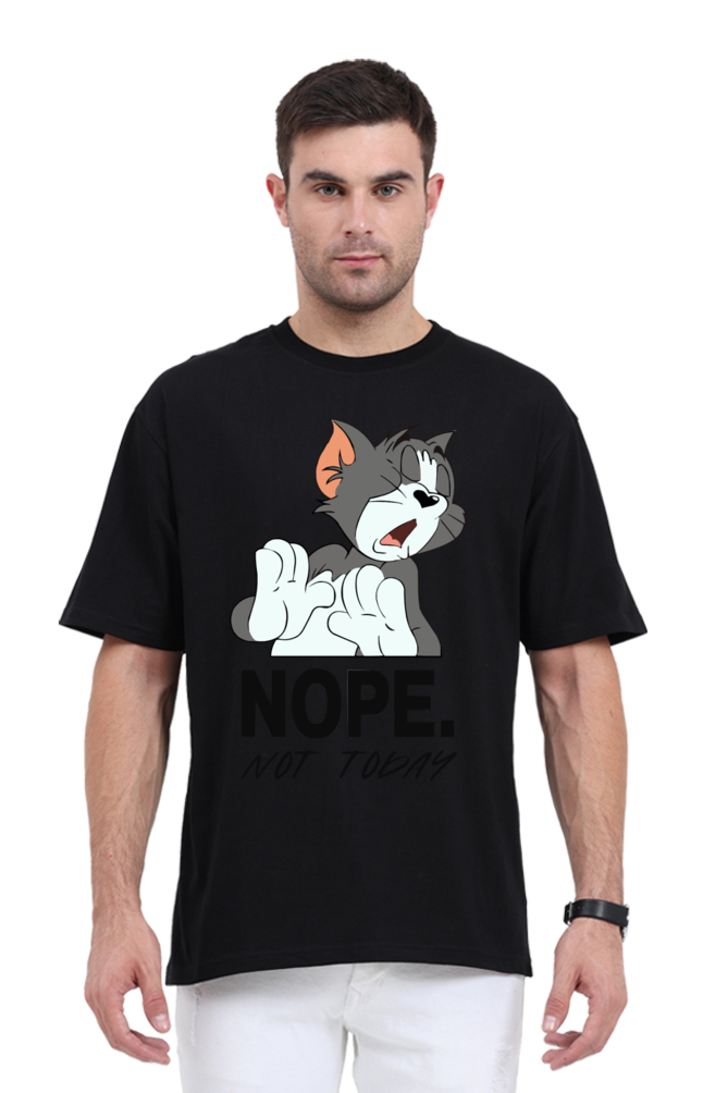 "Tom - Nope Not Today" Oversized T-shirt