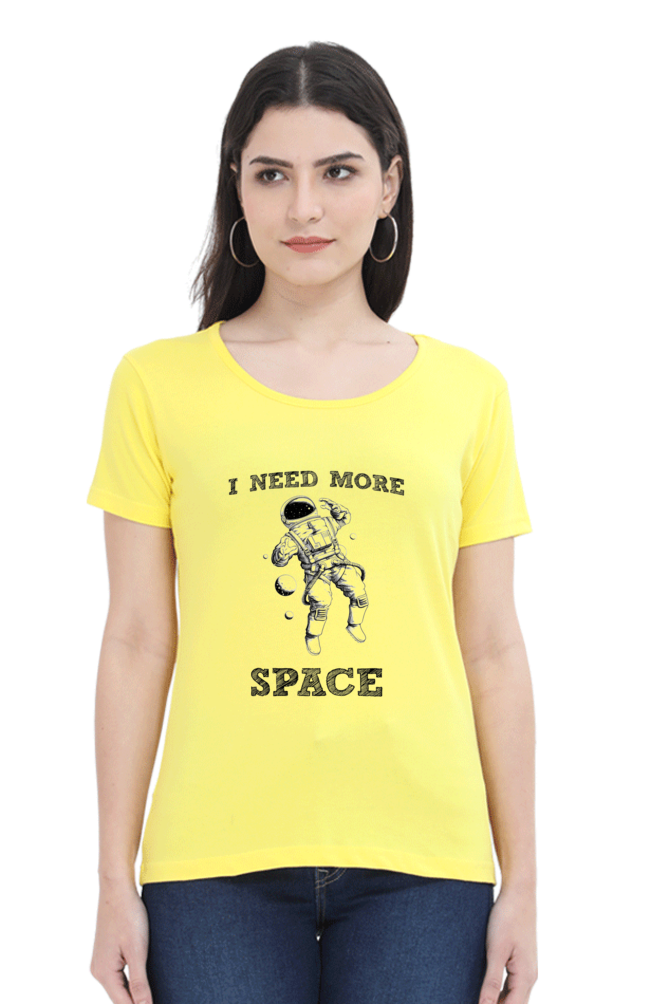 "I Need More Space" Women's Tshirt