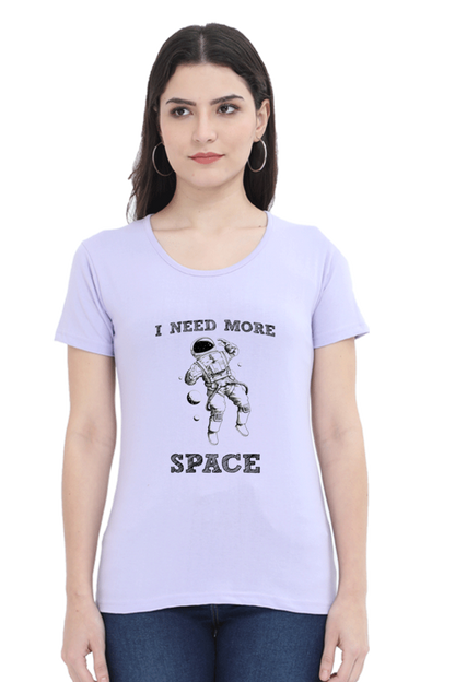 "I Need More Space" Women's Tshirt