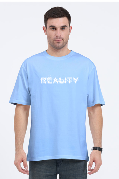 Reality Men's oversized Tshirt