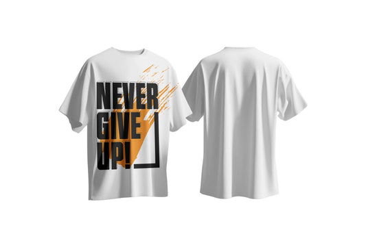 Never Give up oversized Men's tshirt